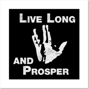 Live Long And Prosper vulcan Posters and Art